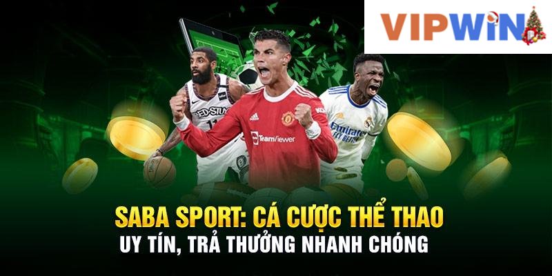 Những ưu điểm đẳng cấp của Saba Sports VIPWIN